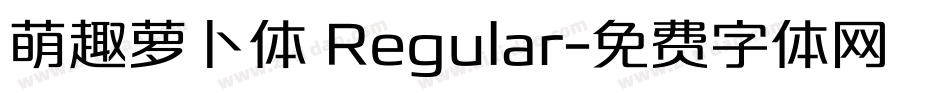 萌趣萝卜体 Regular字体转换